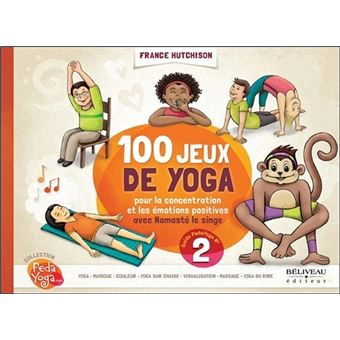 Livre 100 jeux de yoga pour la concentration et les émotions positives par PedaYoga