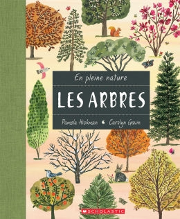 Livre 'En pleine nature Les arbres' illustré par Carolyn Gamin et écrit par Pamela Hickman aux Éditions Scholastic