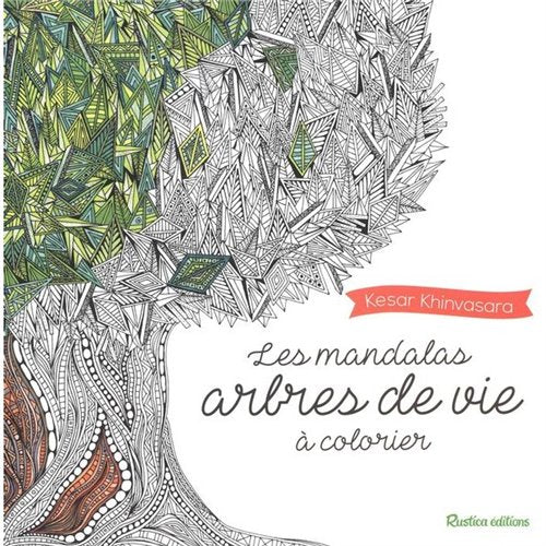 Livre 'Les mandalas arbres de vie à colorier' par Kesar Khinvasara aux Éditions Rustica