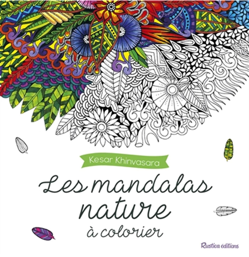 Livre 'Les mandalas nature à colorier' par Kesar Khinvasara aux Éditions Rustica