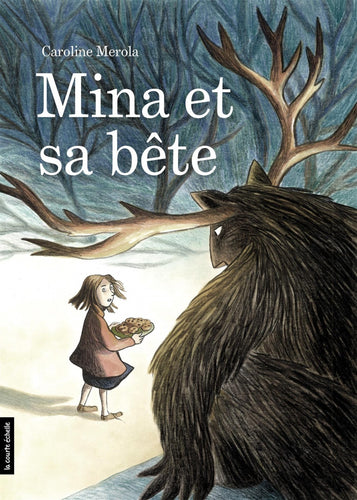 Livre 'Mina et sa bête' par Caroline Merola aux Éditions La Courte Échelle