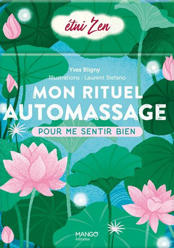 Livre 'Mon rituel automassage pour me sentir bien' par Yves Bligny et illustré par Laurent Sefano aux Éditions Mango