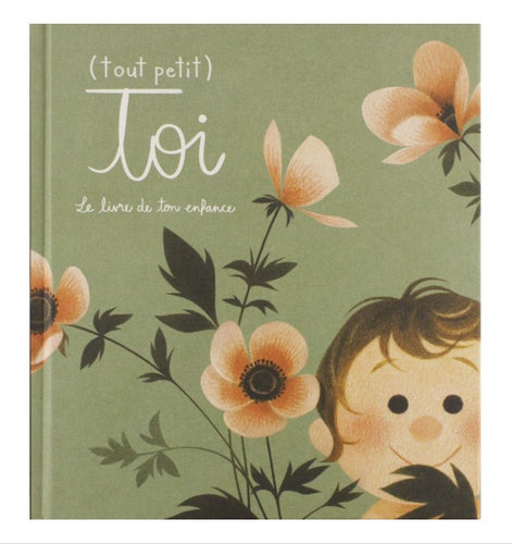Livre 'Tout petit toi - le livre de ton enfance' illustré par Geneviève Godbout par Parfum d'Encre