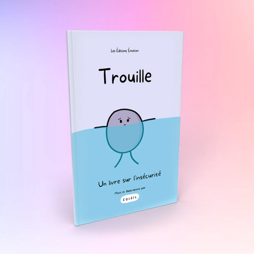 Livre 'Trouille - Un livre sur l'insécurité' par Soleil aux Éditions Émotion